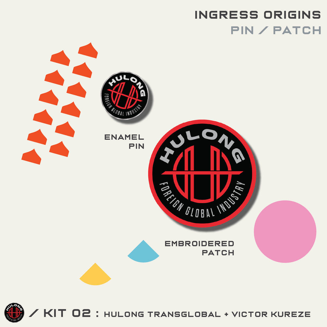 INGRESS ORIGINS KIT #2 - HULONG TRANSGLOBAL/VICTOR KUREZE
