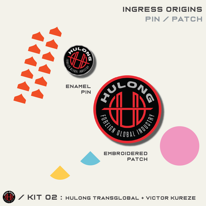 INGRESS ORIGINS KIT #2 - HULONG TRANSGLOBAL/VICTOR KUREZE
