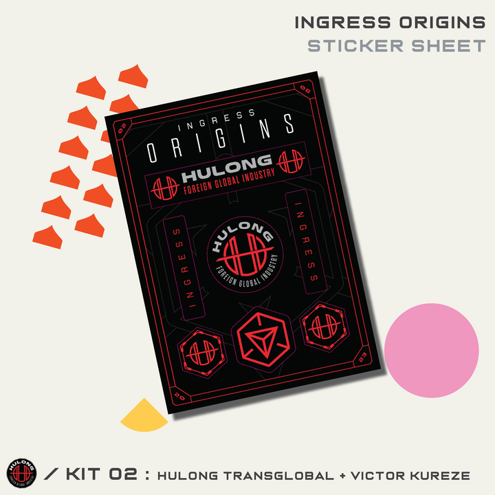 INGRESS ORIGINS KIT #2 - HULONG TRANSGLOBAL/VICTOR KUREZE