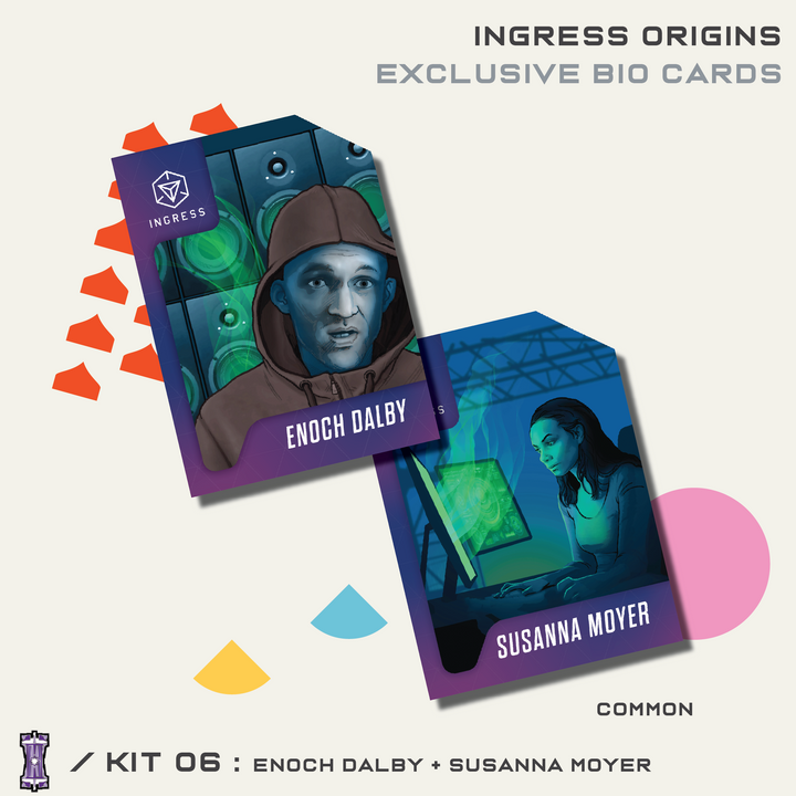 INGRESS ORIGINS KIT #6 - ENOCH DALBY/SUSANNA MOYER