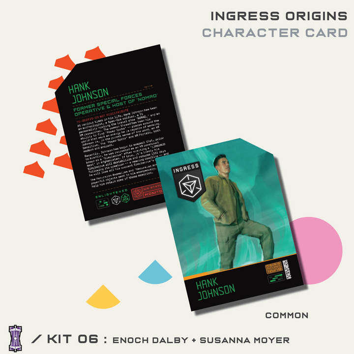 INGRESS ORIGINS KIT #6 - ENOCH DALBY/SUSANNA MOYER