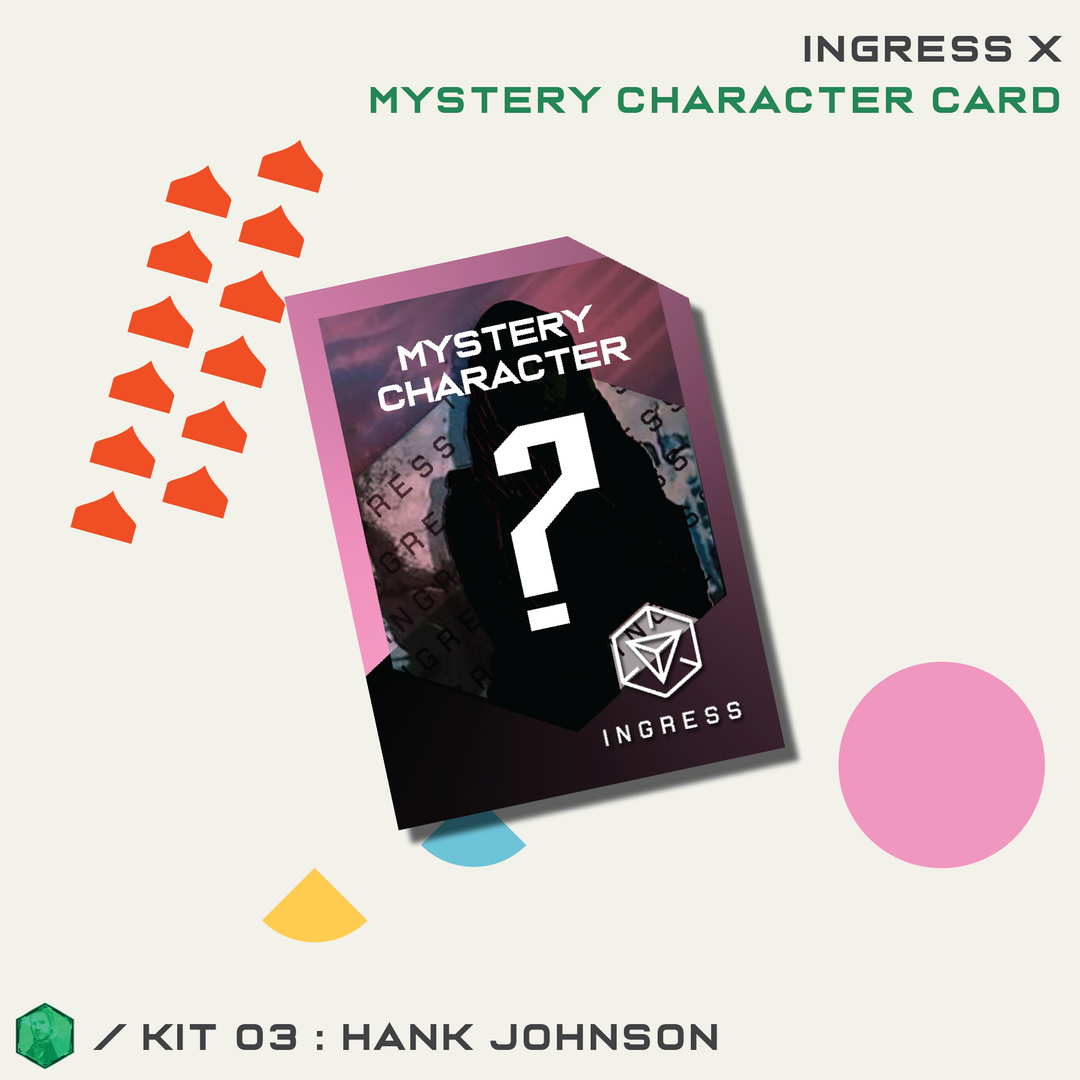INGRESS SERIES X KIT 03 - HANK JOHNSON
