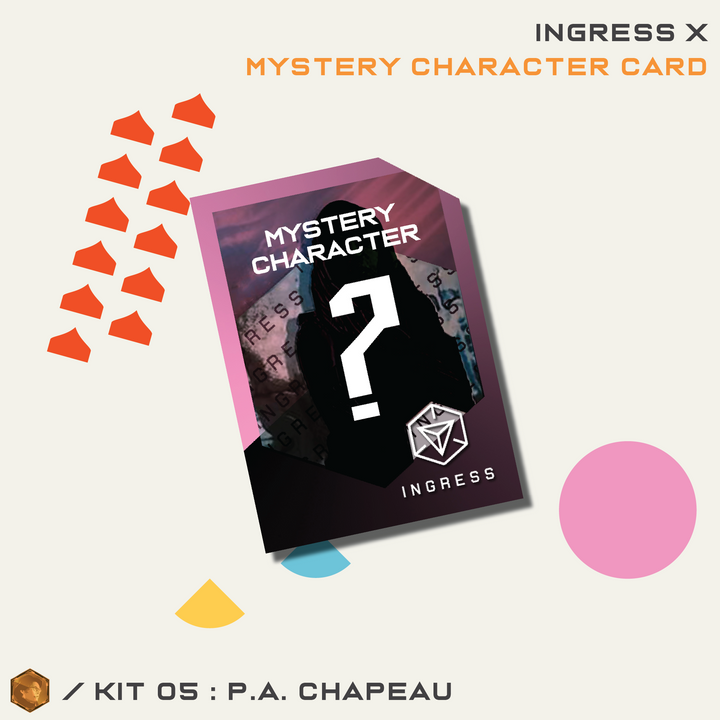 INGRESS SERIES X KIT 05 - P.A. CHAPEAU