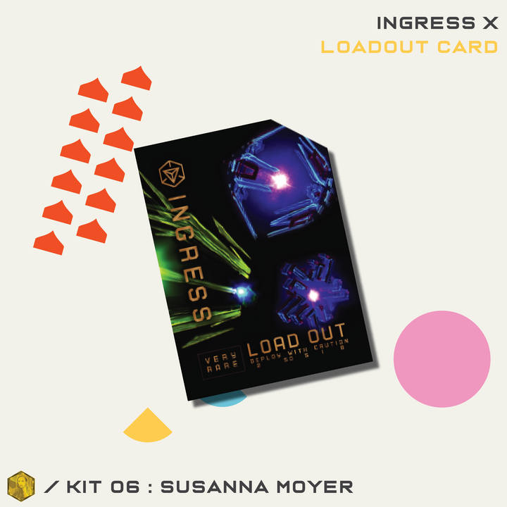 INGRESS SERIES X KIT 06 - SUSANNA MOYER