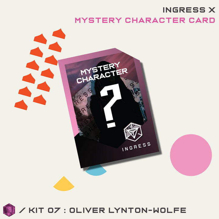 INGRESS SERIES X KIT 07 - OLIVER LYNTON-WOLFE